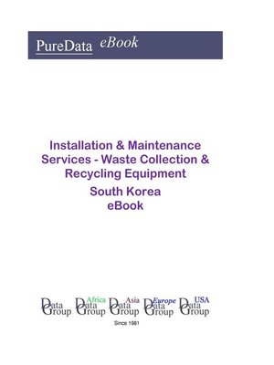 cover image of Installation & Maintenance Services--Waste Collection & Recycling Equipment in South Korea